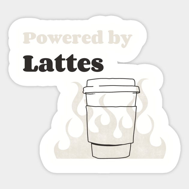 Powered By Lattes Sticker by Craft and Crumbles